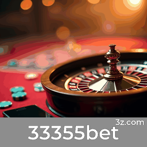 33355bet: Seu Cassino e Apostas Confiável